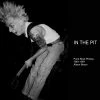 No Plan Records Books IN THE PIT - Punk Rock Photos 1981-1990 Alison Braun